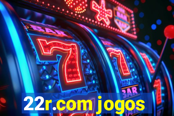 22r.com jogos